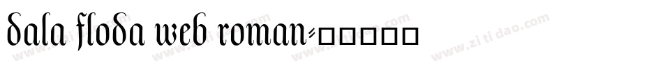 dala floda web roman字体转换